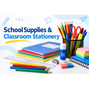 School Supplies & Classroom Stationery